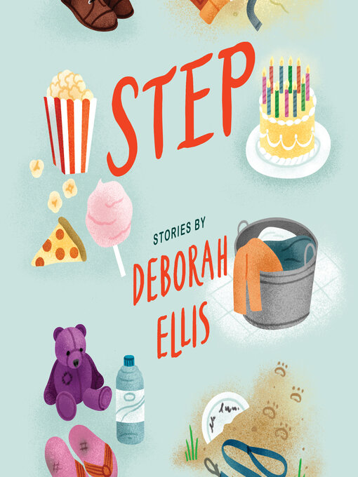 Title details for Step by Deborah Ellis - Available